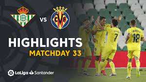 My prediction is villarreal to win. Highlights Real Betis Vs Villarreal Cf 0 2 Youtube