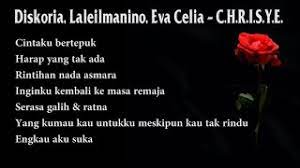 Chords For Lirik Lagu Diskoria Laleilmanino Eva Celia C H R I S Y E Lirik Lagu Chrisye
