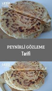 Peynirli Gozleme Tarifi Yemek Tarifi Leziz Yemek Yemek Yemek Tarifleri