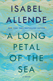 Cooking can be like foreplay. A Review Of A Long Petal Of The Sea By Isabel Allende Compulsive Reader