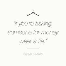 Asking For Money Work Quotes Dapper Quote Be Yourself Quotes