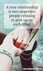 Inspirational Quote About Love And Relationships Inspirational Quotes With Images Inspirational Quotes About Love Quotes About Love And Relationships
