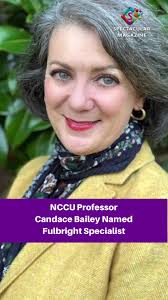 NCCU Professor Candace Bailey Named Fulbright Specialist #SpecMagNC #FYP