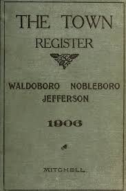 The town register: Waldoboro, Nobleboro and Jefferson, 1906