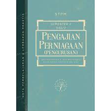 Koleksi nota terbaik pengajian perniagaan stpm untuk semester 1 semester 2 dan semester 3 bahan pengajian am sijil tinggi pelajaran malaysia. Ebook Subscribe Online Nota Pembelajaran Lembaran Praktis Pengajian Perniagaan Pengurusan Stpm Semester 2 Versi 2020 Local Publications