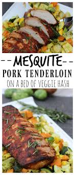 Leftover pork chop stir fry recipe genius kitchen. Mesquite Pork Tenderloin With Veggie Hash Mom Unleashed