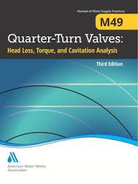 M49 Quarter Turn Valves Head Loss Torque And Cavitation