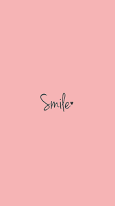 Smile Smile Wallpapers 4k Free Iphone Mobile Games Phone Wallpaper Quotes Wallpaper Quotes Smile Wallpaper
