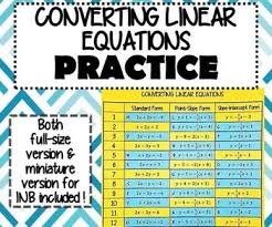 Inb Practice Converting Linear Equation Standard Point Slope Slope Intercept Teaching Algebra Linear Equations Equations