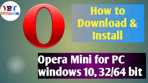 Opera is a secure web browser that is both fast and rich in features. Opera Mini Download Install For Pc Windows 10 32 64 Bit Youtube