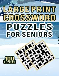 *first appearance of these puzzles in book form. Large Print Crossword Puzzles For Seniors 100 Puzzles Ultimate Quick And Medium Difficult Crossword Puzzles Book For Adults 100 Cross Word Puzzle Paperback Eso Won Books