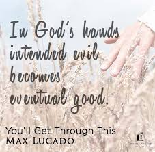 A Short Excerpt From You Ll Get Through This By Max Lucado Click Through To Learn More And Read The First Cha Max Lucado Quotes Faith Sayings Words Of Comfort