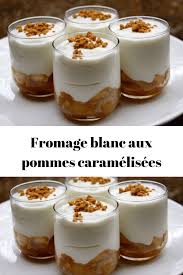 Fromage Blanc Aux Pommes Caramelisees Recettes Du Monde En 2020 Verrine Dessert Facile Dessert Facile Et Leger Recettes De Cuisine