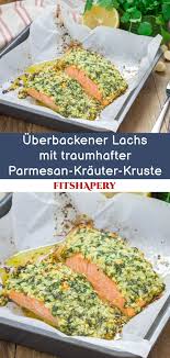 Low Carb Lachs Mit Parmesan Krauter Kruste Traumhaftes Rezept Lachs Rezept Gesunde Rezepte Rezepte