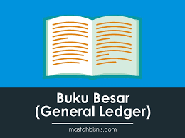 Buku Besar Pengertian Jenis Bentuk Posting Contoh Soal Fungsi