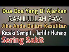 Inilah Dua Doa Pendek Yang Di Ajarkan Rasulullah Doa Dzikir Mustajab Penarik Rezeki Dunia Doa Youtub Kutipan Pelajaran Hidup Kekuatan Doa Kata Kata Indah