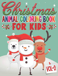 To print the picture to color with crayons, simply save it, then print it, before coloring online. Buy Christmas Animal Coloring Book For Kids Volume 2 85 Pages One Side Christmas Animal Coloring Pages For Kids Toddler Children Perfect For Kids Age Cute Kids Christmas Animal Coloring Pages