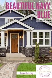 76% of agents believe that it is the number thing sellers can do to boost their home's marketability, with 94% agreeing that great curb appeal translates to a higher sale price. Navy Blue Exterior Colors Trending Home Hacks Fauxsho Org