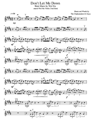 перевод песни The Chainsmokers Don T Let Me Down The Chainsmokers Don T Let Me Down Ft Daya Violin Sheet Music By Wei Nin Page 1 2 Violin Sheet Music Sheet Music Don T Let Me Down