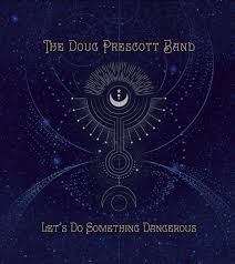 Doug Prescott Band Discography: Vinyl, CDs, & More