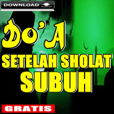 Tata cara dan doa sholat subuh yang benar. Download Niat Doa Setelah Sholat Subuh Lengkap Free For Android Niat Doa Setelah Sholat Subuh Lengkap Apk Download Steprimo Com