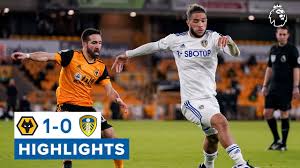 Wolves 1 0 Leeds United Premier League Highlights Youtube