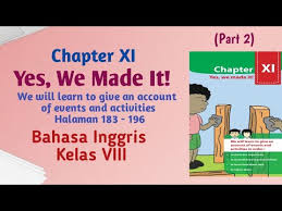 Kunci jawaban buku bahasa inggris kelas 12 kurikulum 2013 halaman 51. Bahasa Inggris Kelas 8 Chapter Xi Yes We Made It I Part 2 Halaman 183 196 Ii Recount Text Youtube