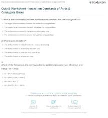 Quiz Worksheet Ionization Constants Of Acids Conjugate Bases Study Com