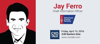 Digital Transformation at the American Cancer Society with Jay Ferro, CIO