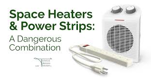 When a few lights or a. Space Heaters And Power Strips A Dangerous Combination