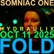 Big Hydraulix party coming up, Saturday 11 October at FOLD with Lenny Dee,  Acerbic aka Chicago Loop, Somniac One and D.A.V.E. The Drummer and Justine  Cullen Tix up