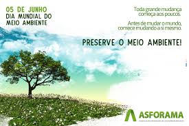 Dia 5 de junho é o dia mundial do meio ambiente, veja frases sobre o meio ambiente, frases ecológicas curtas para refletir, textos e mensagens para frases sobre ecologia e preservação do planeta para as gerações futuras. O Dia Mundial Do Meio Ambiente E Comemorado Anualmente Em 5 De Junho Asforama