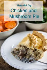 Make perfect shortcrust pastry every time with our easy recipe. Chicken And Mushroom Pie Recipes Made Easy