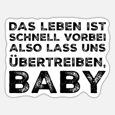 Suchbegriff: 'Leben Vorbei' Sticker online shoppen | Spreadshirt