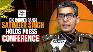 DIG Border Range Satinder Singh Holds Press Conference