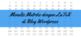 Dua matriks yang sama mempunyai peringkat yang sama dan setiap unsur sepadannya adalah juga sama. Cara Menulis Matriks Dengan Latex Di Blog Wordpress