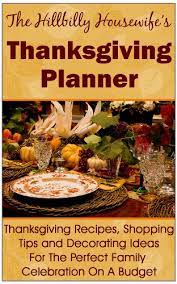 Roosevelt's 1941 state of the union address, known as. The Hillbilly Housewife S Thanksgiving Planner Thanksgiving Recipes Shopping Tips And Decorating Ideas For The Perfect Family Celebration On A Budget Kindle Edition By Housewife Hillbilly Cookbooks Food Wine Kindle