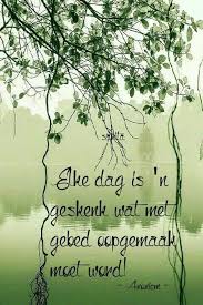Afrikaans Afrikaans Quotes Afrikaanse Quotes Afrikaans