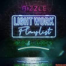 Download Album Bizzle Light Work Deluxe Playlist Zip File Playlist Album Download