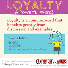 Here Are Three Words To Help Your Children Define Loyalty Parenting Skills English Writing Skills Parenting Inspiration