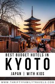 Where To Stay In Kyoto With Kids Thrifty Family Travels Japan Travel Hotels In Kyoto Japan Kyoto Travel