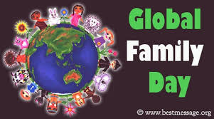 The day is celebrated with great joy across countries. Beautiful Global Family Day Messages 2018 To Wish Everyone