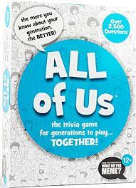 What about how the generation felt towards the topics of work, play, and the world? All Of Us The Family Trivia Game For All Generations Gen Z Gen Y Gen X Baby Boomers Por What Do You Meme Amazon Com Mx Juguetes Y Juegos