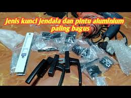 Ditambah, pintu jenis ini pun memiliki desain yang beragam. Mengenal Jenis Kunci Jendela Dan Pintu Aluminium Paling Bangus Youtube