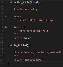 Python has a useful approach to code documentation called the docstring. Python Docstring Folding Issue 37052 Microsoft Vscode Github