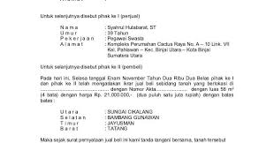 Di dalam surat jual beli, pihak penjual diwajibkan menyerahkan suatu barang kepada pihak pembeli. Contoh Surat Jual Beli Warisan Contoh Surat