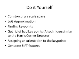 Dog scale space keypoints right: Sift Matlab Pier Luigi Mazzeo Ppt Video Online Download