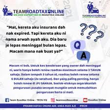 Rebat 10% dan ncd anda apabila anda memperbaharui atas talian Kereta Atas Nama Arwah Ayah Boleh Renew Tak Tron