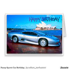 Funny Sports Car Birthday Card Zazzle Com Cars Birthday Sports Car Sports Humor