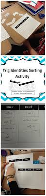 Trig Identities Sorting Activity Is An Interactive And Hands On Way For Students To Practice Using Trig Identities T Sorting Activities Math School Precalculus